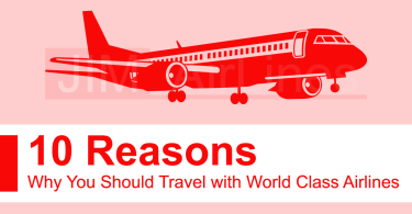 10 Reasons Why You Should Travel with World Class Airlines